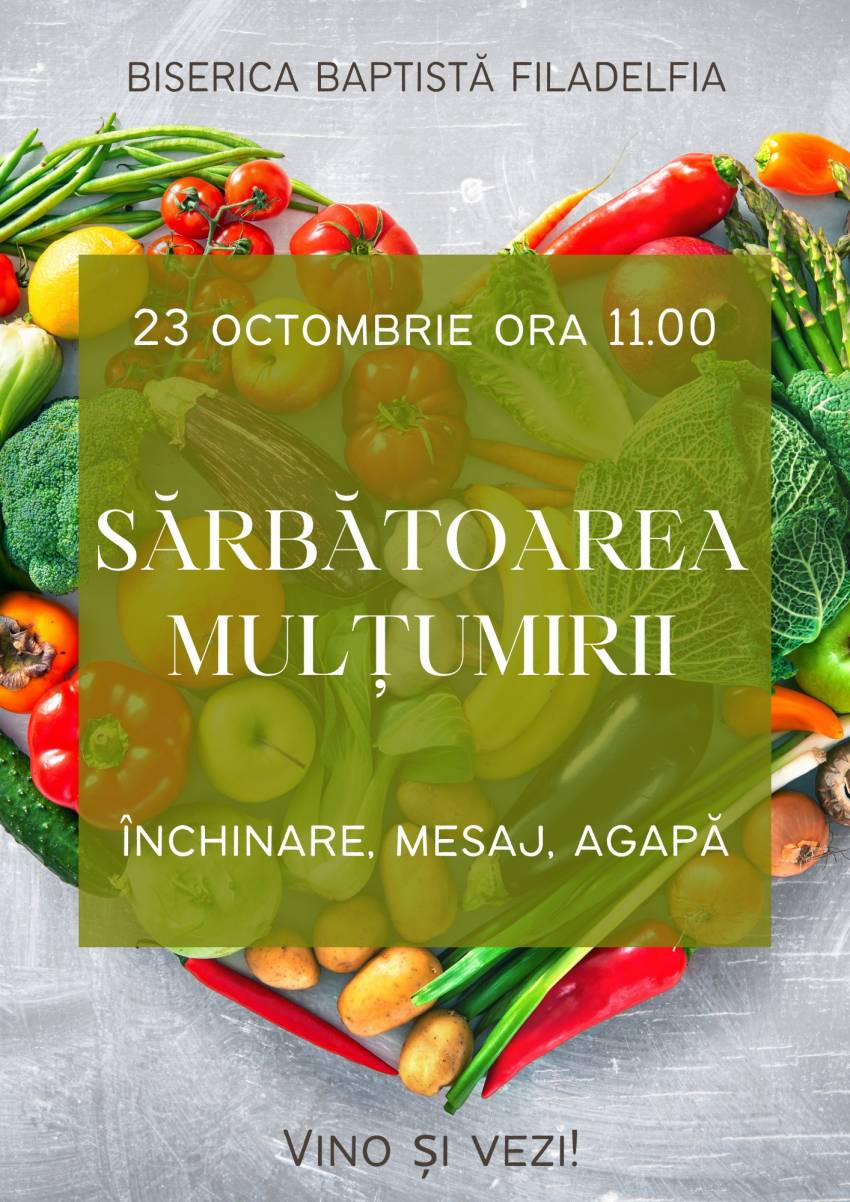 Sărbătoarea Mulțumirii la Biserica Filadelfia București