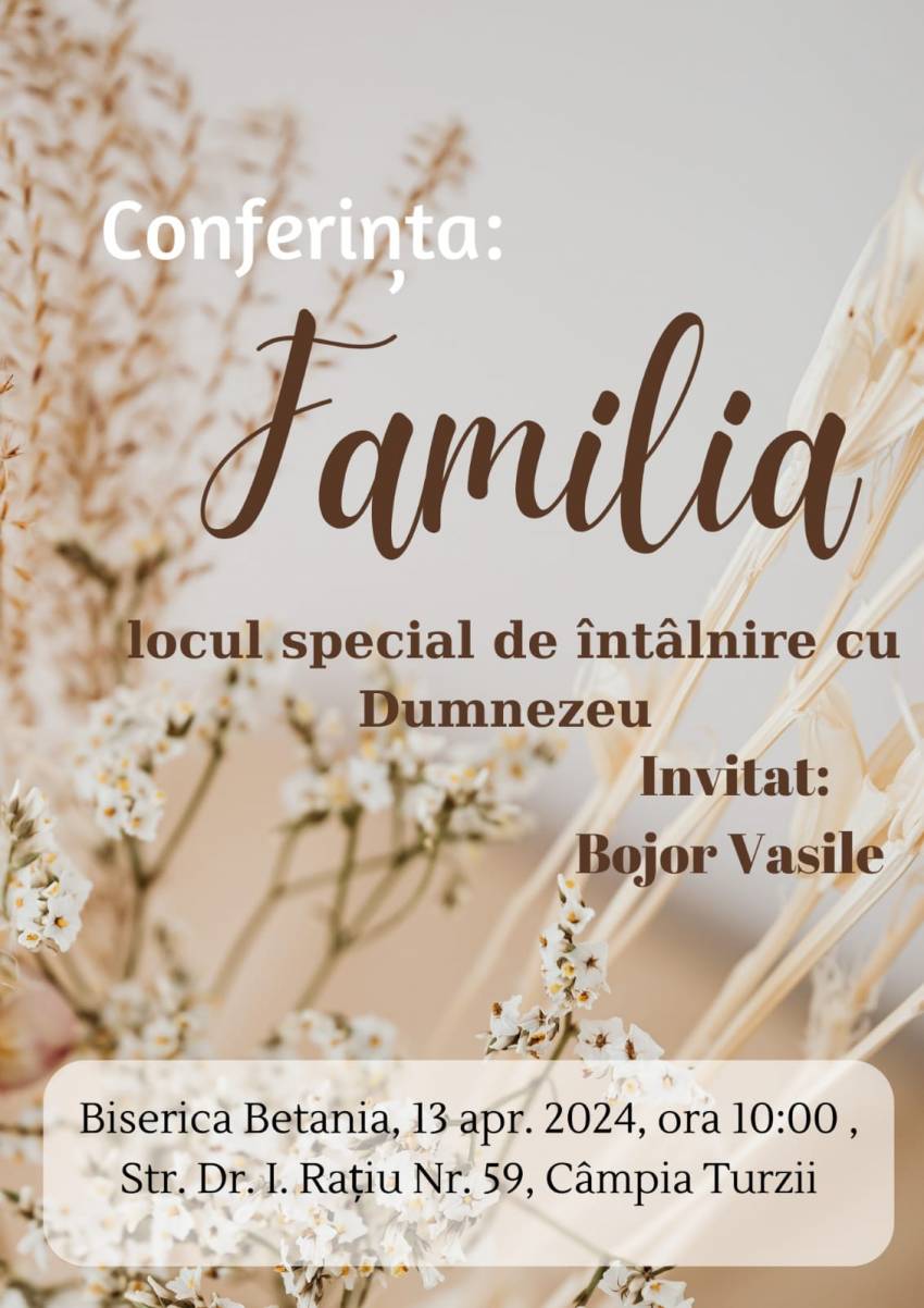 Conferință pentru familii cu Vasile Bojor la Biserica Betania Câmpia-Turzii