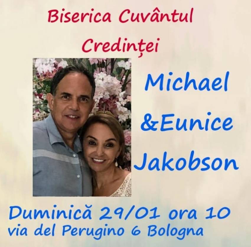 Michael & Eunice Jakobson la Biserica Cuvântul Credinței Bologna