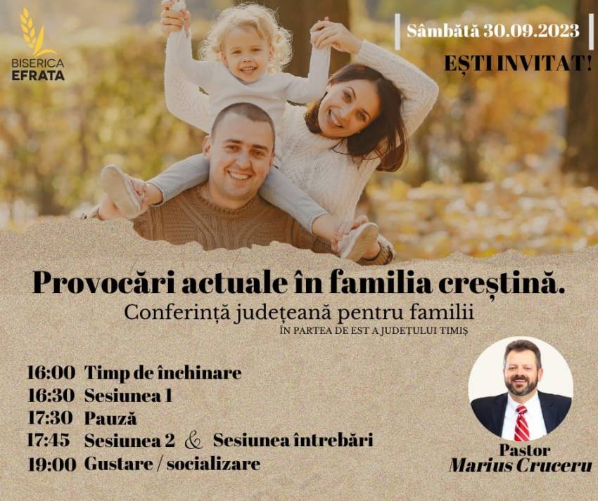 Conferință pentru familii cu Marius Cruceru la Biserica Efrata Făget