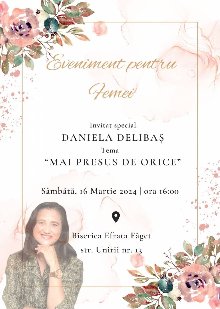 Conferință pentru femei cu Daniela Delibaș la Biserica Efrata Făget