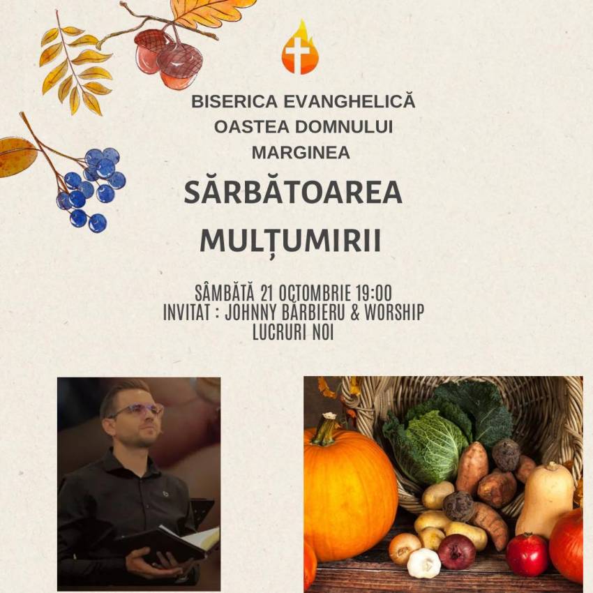 Sărbătoarea Mulțumirii la Biserica Evanghelică Oastea Domnului Marginea