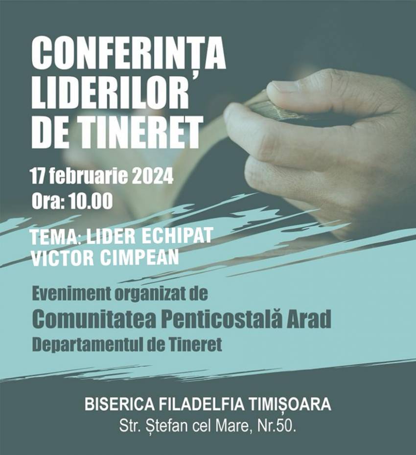 Conferința Liderilor de Tineret la Biserica Filadelfia Timișoara