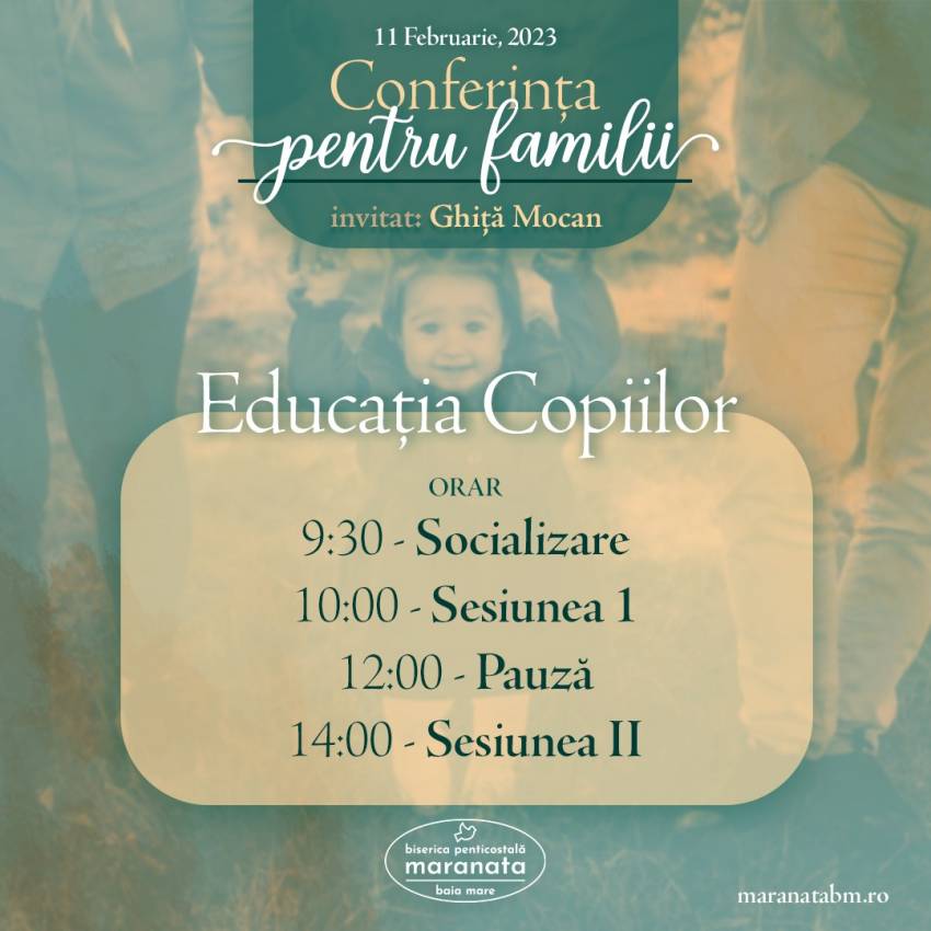 Conferința pentru familii cu Ghiță Mocan la Biserica Maranata Baia Mare