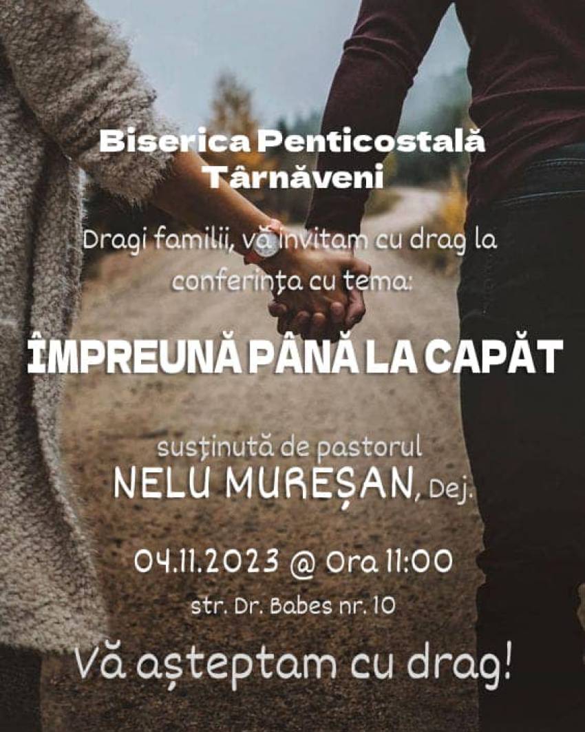 Conferință pentru familii cu Nelu Mureșan la Biserica Penticostală Târnăveni