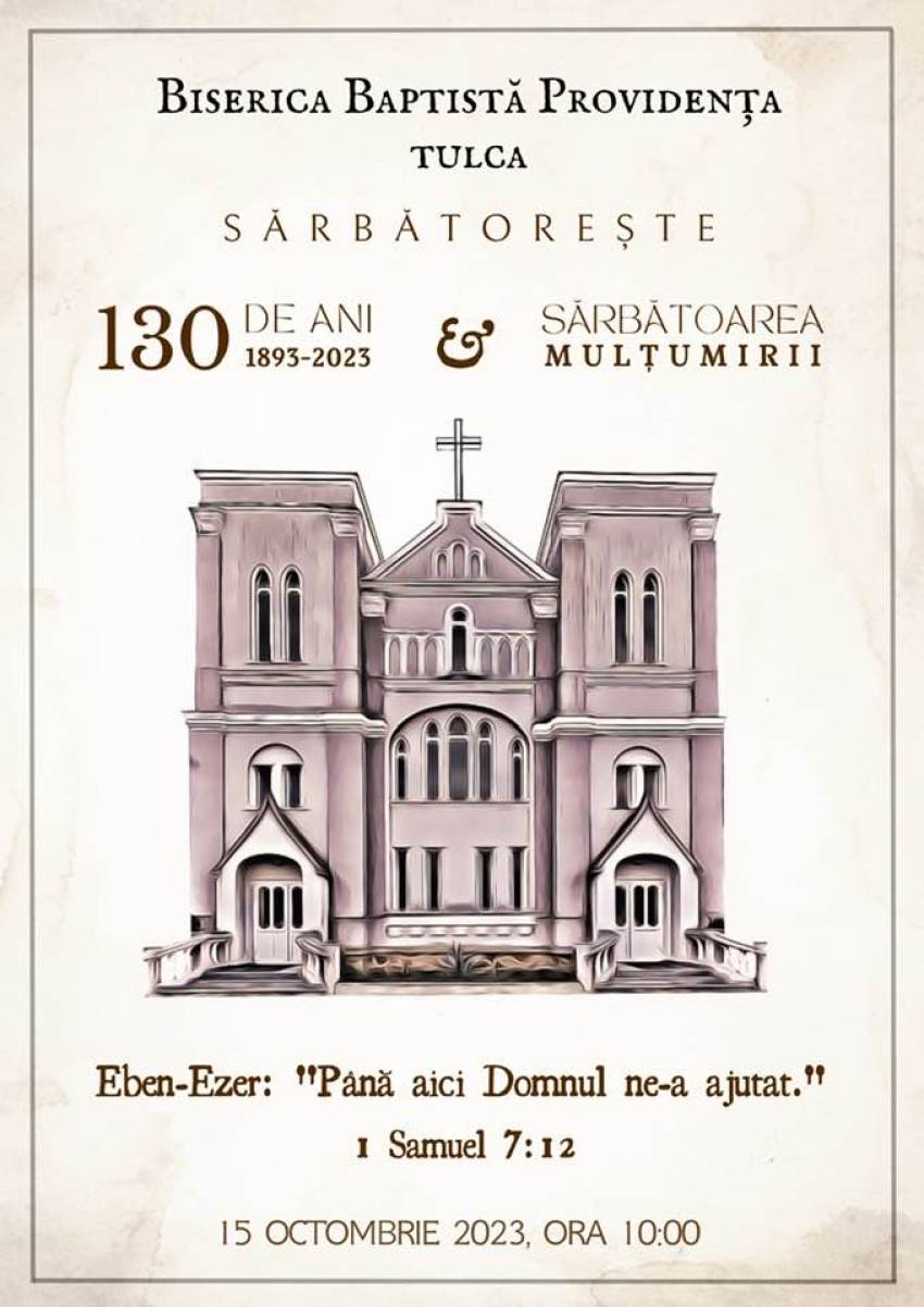 Aniversare 130 de ani & Sărbătoarea Mulțumirii la Biserica Providența Tulca