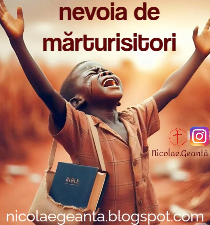 Nicolae Geantă ◉ Nevoia de mărturisitori