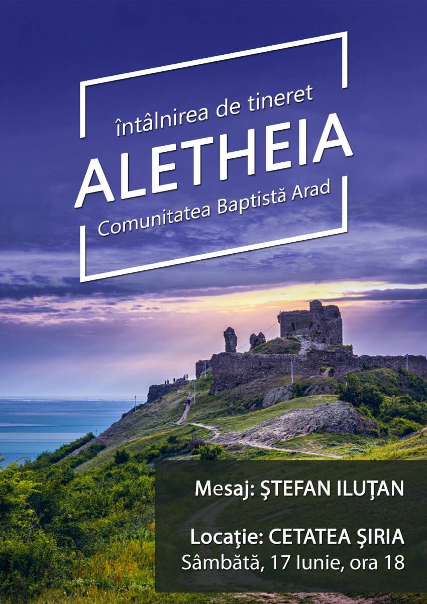 Întâlnirea de tineret ALETHEIA cu Ştefan Iluţan la Cetatea Șiria