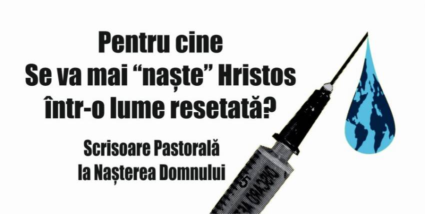 PENTRU CINE SE VA MAI „NAȘTE” HRISTOS ÎNTR-O LUME RESETATĂ?