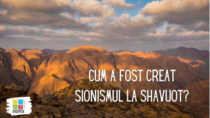 Cum a fost creat Sionismul la Shavuot?