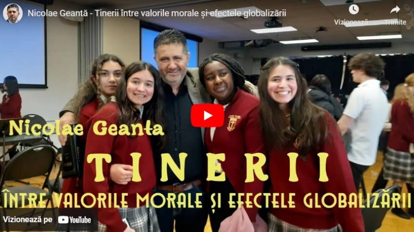 Nicolae Geantă ◉ Tinerii între valorile morale și efectele globalizării