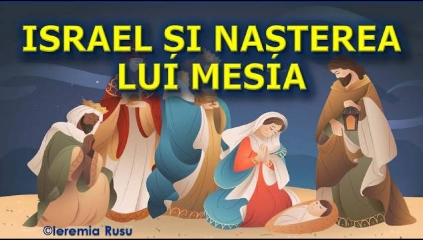 Ieremia Rusu ◉ Israel și Nașterea lui Mesia (4)
