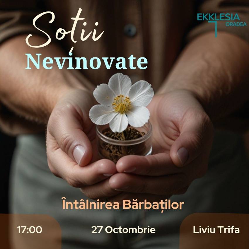 Întâlnirea bărbaților la Biserica Ekklesia Oradea