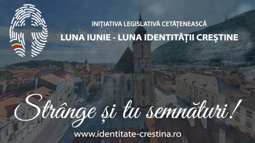 Declararea prin lege a lunii Iunie ca “Lună a Identității Creștine în  România”
