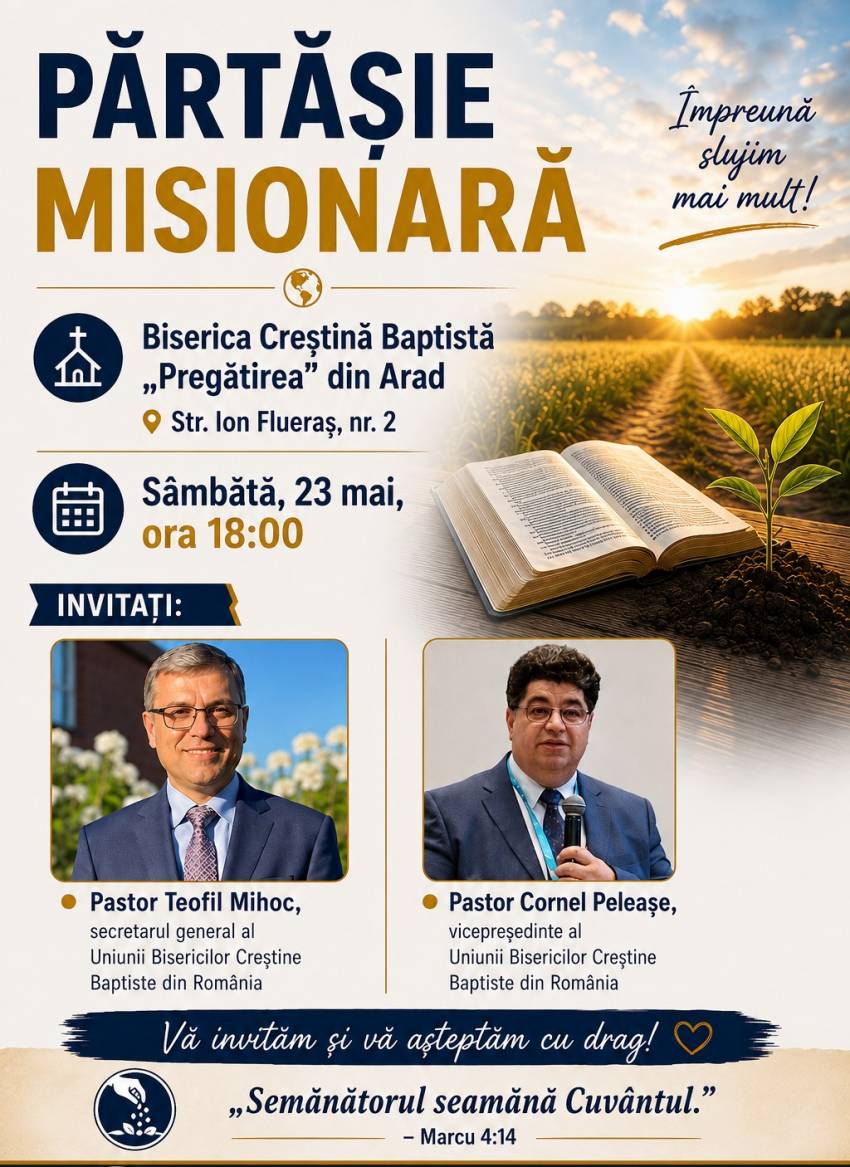 PĂRTĂȘIE MISIONARĂ la Biserica Pregătirea Arad