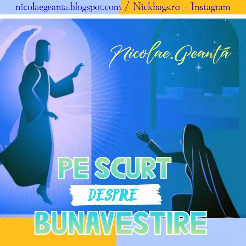 Nicolae Geantă ◉ Pe scurt despre Bunavestire
