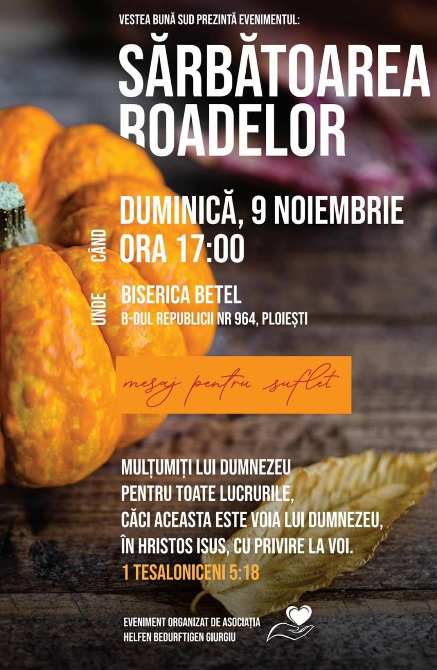 Sărbătoarea Roadelor la Biserica Betel Ploiești