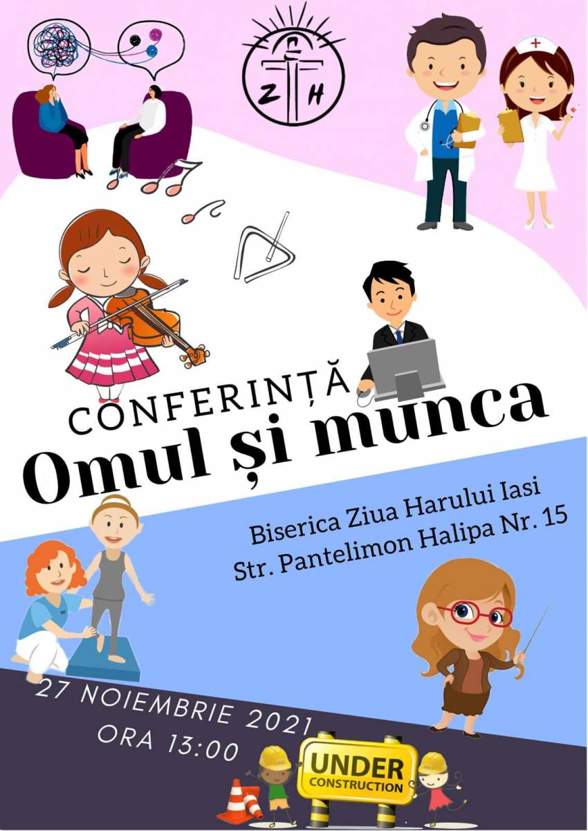 Conferința „Omul și munca” la Biserica Ziua Harului Iași