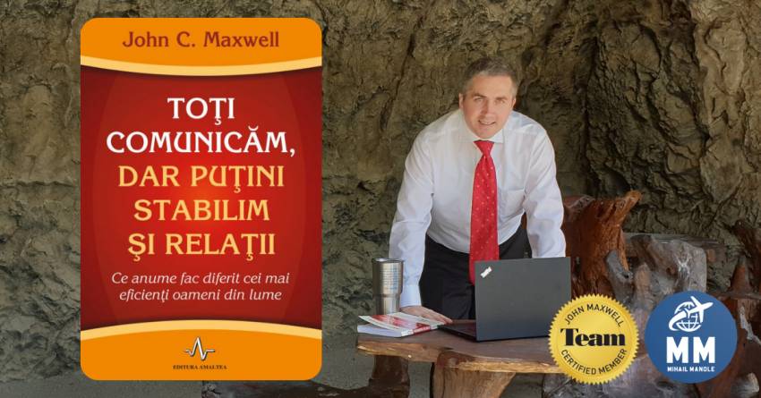 Toți comunicăm, dar puțini stabilim și relații | Mihail Manole