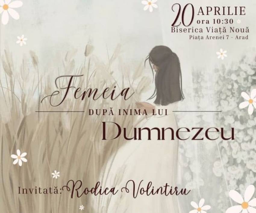 Conferință pentru femei cu Rodica Volintiru la Biserica Viață Nouă Arad