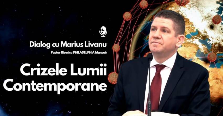 Vocea Creştinilor: Crizele lumii contemporane ◉ Interviu cu Marius Livanu