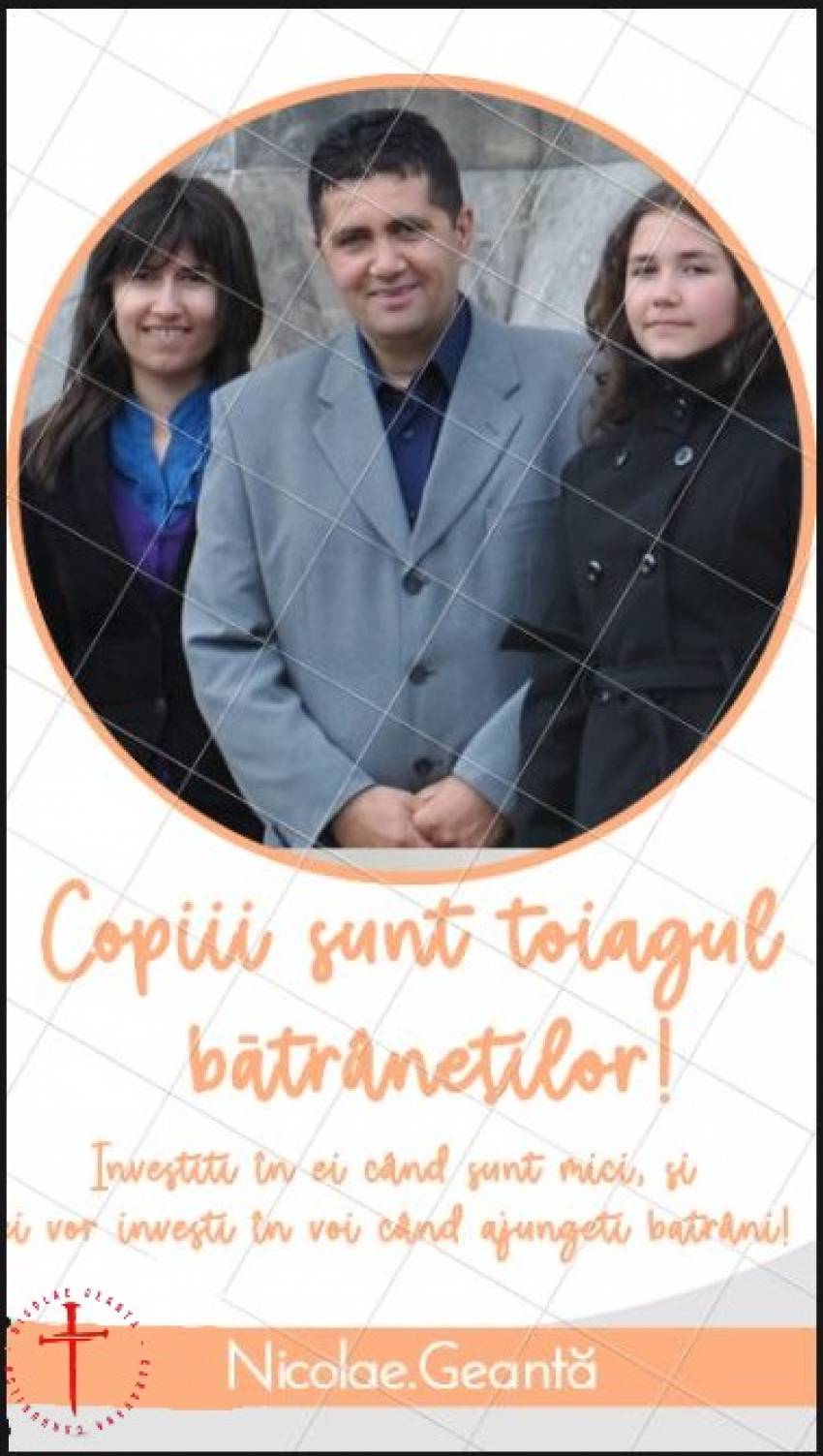 Nicolae Geantă ◉ Copiii sunt toiagul bătrâneților 