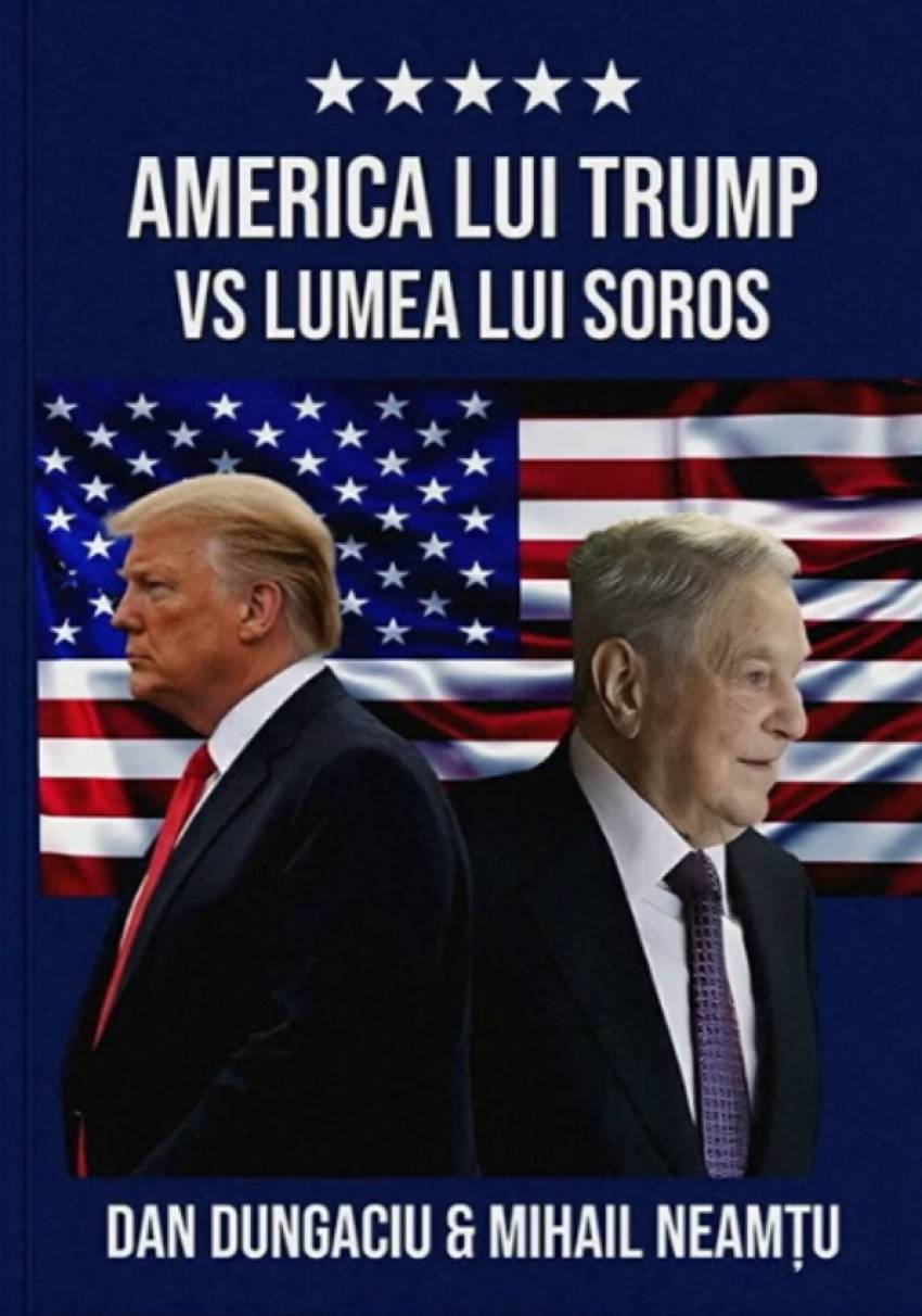 America lui Trump vs. Lumea lui Soros – un dialog esențial pentru timpurile noastre