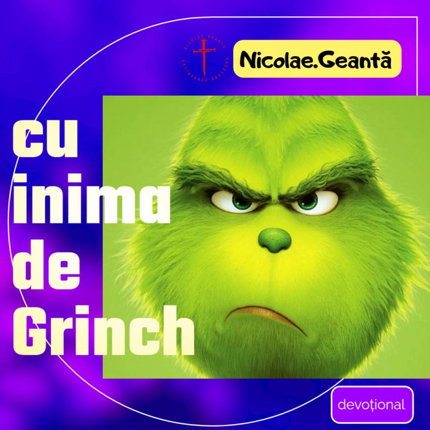 Nicolae Geantă ◉ Cu inimă de Grinch