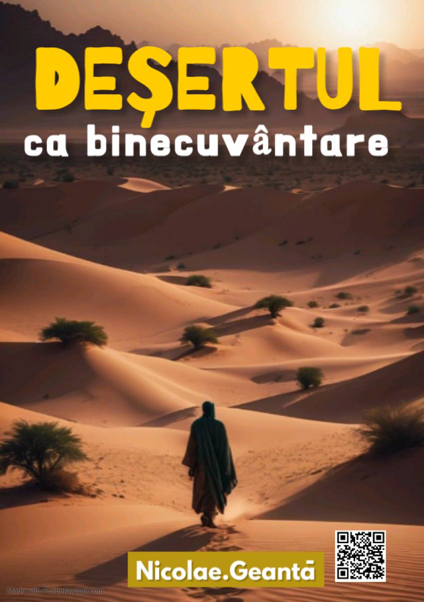 Nicolae Geantă ◉ Deșertul ca binecuvântare