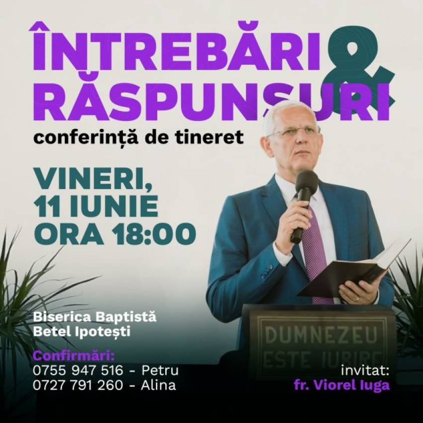 Conferință de tineret cu Viorel Iuga la Biserica Betel Ipotești