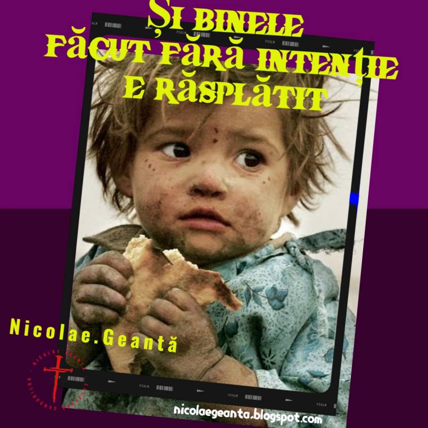 Nicolae Geantă ◉ Și binele făcut fără intenție e răsplătit 