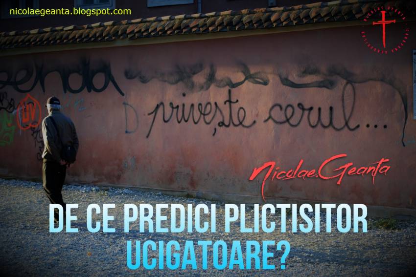 Nicolae Geantă ◉ De ce predici plictisitor-ucigătoare?