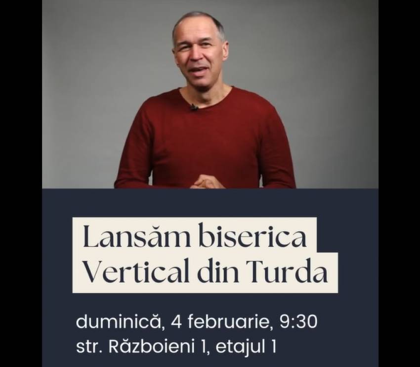 Deschiderea oficială a Bisericii Vertical Turda
