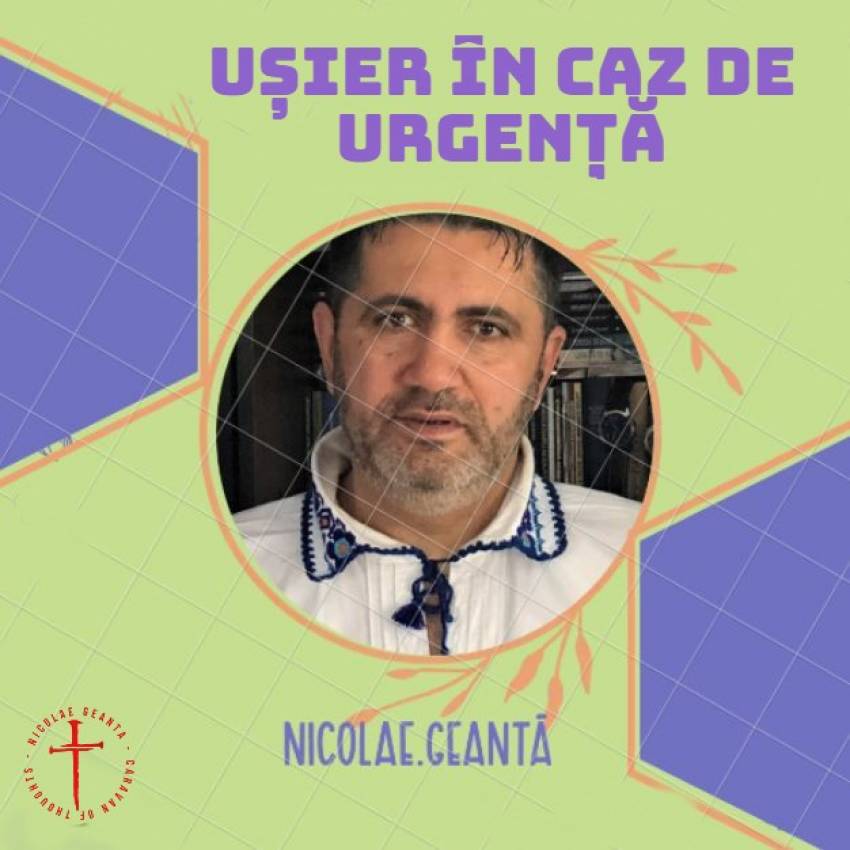 Nicolae Geantă ◉ Ușier în caz de urgență